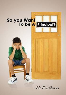 So You Want to Be a Principal? - Agenda Bookshop