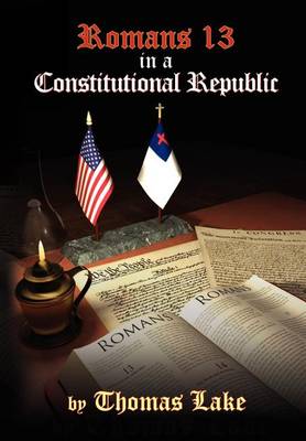 Romans 13 in a Constitutional Republic - Agenda Bookshop