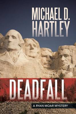 Deadfall: A Ryan Moar Mystery - Agenda Bookshop