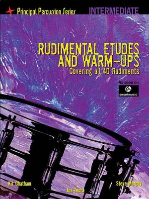 Rudimental Etudes and Warm-Ups Covering All 40 Rudiments: Intermediate Level - Agenda Bookshop