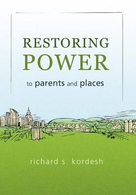 Restoring Power to Parents and Places - Agenda Bookshop