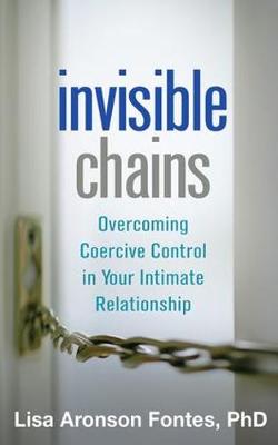 Invisible Chains: Overcoming Coercive Control in Your Intimate Relationship - Agenda Bookshop