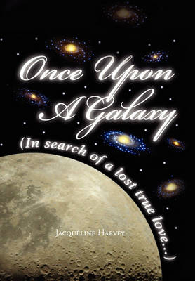 Once Upon a Galaxy: In Search of a Lost True Love - Agenda Bookshop