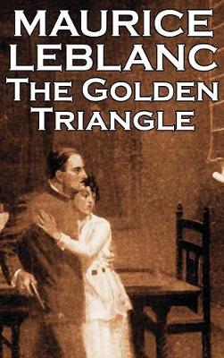 The Golden Triangle by Maurice Leblanc, Fiction, Historical, Action & Adventure, Mystery & Detective - Agenda Bookshop