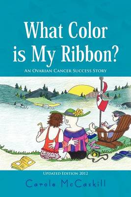 What Color Is My Ribbon?: An Ovarian Cancer Success Story - Agenda Bookshop