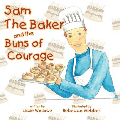 Sam The Baker and the Buns of Courage - Agenda Bookshop