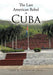 The Last American Rebel In Cuba - Agenda Bookshop