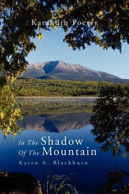 In the Shadow of the Mountain: Katahdin Poetry - Agenda Bookshop