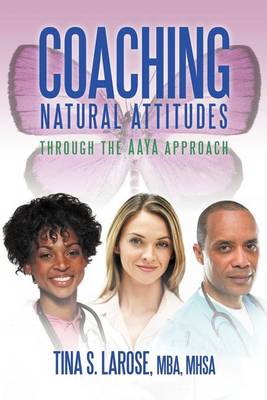 Coaching Natural Attitudes: Through the Aaya Approach - Agenda Bookshop