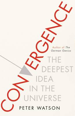 Convergence: The Deepest Idea in the Universe - Agenda Bookshop