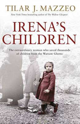 Irena''s Children: The extraordinary woman who saved thousands of children from the Warsaw Ghetto - Agenda Bookshop