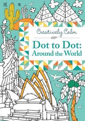Creatively Calm: Dot to Dot: Around the World - Agenda Bookshop