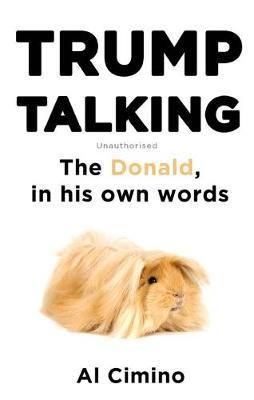 Trump Talking: The Donald, in his own words - Agenda Bookshop