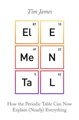 Elemental: How the Periodic Table Can Now Explain (Nearly) Everything - Agenda Bookshop