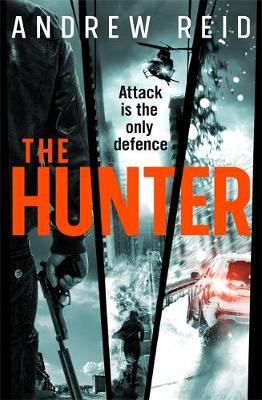 The Hunter: the gripping thriller that should ''should give Lee Child a few sleepless nights'' - Agenda Bookshop