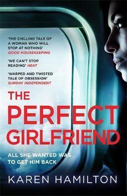 The Perfect Girlfriend: The gripping and twisted Sunday Times Top Ten Bestseller that everyone''s talking about! - Agenda Bookshop