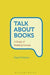 Talk About Books: A Study of Reading Groups - Agenda Bookshop