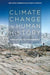 Climate Change in Human History: Prehistory to the Present - Agenda Bookshop