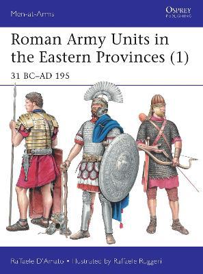 Roman Army Units in the Eastern Provinces (1): 31 BCAD 195 - Agenda Bookshop