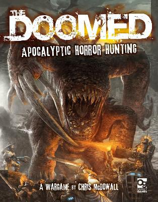 The Doomed: Apocalyptic Horror Hunting: A Wargame - Agenda Bookshop