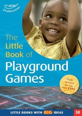 The Little Book of Playground Games: Little Books with Big Ideas (30) - Agenda Bookshop