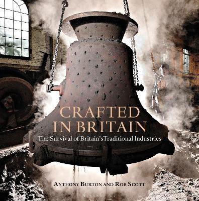 Crafted in Britain: The Survival of Britain''s Traditional Industries - Agenda Bookshop