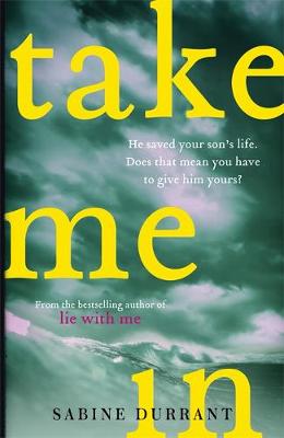 Take Me In: the twisty, unputdownable thriller from the bestselling author of Lie With Me - Agenda Bookshop
