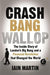 Crash Bang Wallop: The Inside Story of London''s Big Bang and a Financial Revolution that Changed the World - Agenda Bookshop