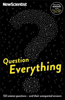 Question Everything: 132 science questions -- and their unexpected answers - Agenda Bookshop