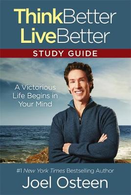 Think Better, Live Better Study Guide: A Victorious Life Begins in Your Mind - Agenda Bookshop