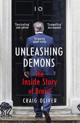 Unleashing Demons: The Inside Story of Brexit - Agenda Bookshop