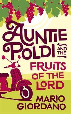 Auntie Poldi and the Fruits of the Lord: Auntie Poldi 2 - Agenda Bookshop