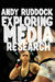 Exploring Media Research: Theories, Practice, and Purpose - Agenda Bookshop