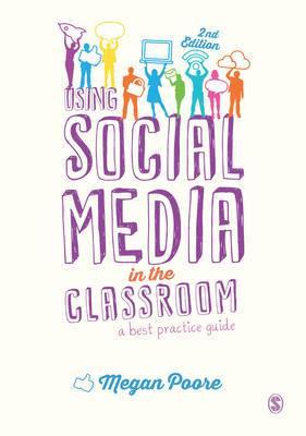 Using Social Media in the Classroom: A Best Practice Guide - Agenda Bookshop