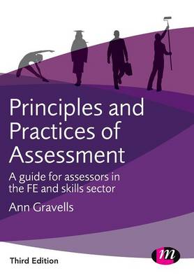 Principles and Practices of Assessment: A guide for assessors in the FE and skills sector - Agenda Bookshop
