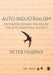 Auto-Industrialism: DIY Capitalism and the Rise of the Auto-Industrial Society - Agenda Bookshop