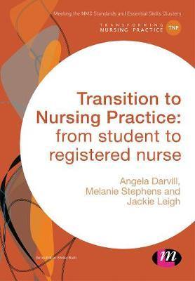 Transition to Nursing Practice: From Student to Registered Nurse - Agenda Bookshop