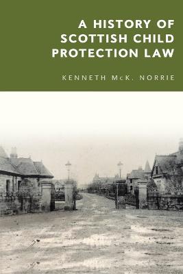 A History of Scottish Child Protection Law - Agenda Bookshop