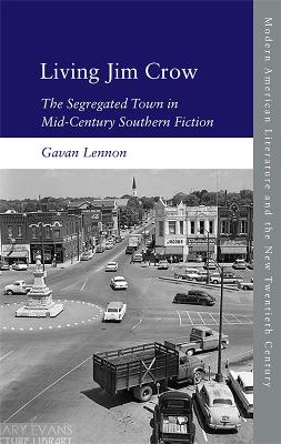 Living Jim Crow: The Segregated Town in Mid-Century Southern Fiction - Agenda Bookshop