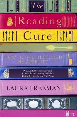 The Reading Cure: How Books Restored My Appetite - Agenda Bookshop