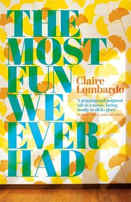 The Most Fun We Ever Had: Longlisted for the Women''s Prize for Fiction 2020 - Agenda Bookshop