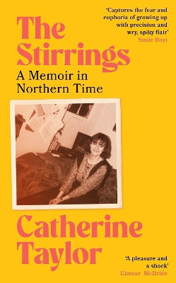The Stirrings: A Memoir in Northern Time - Agenda Bookshop