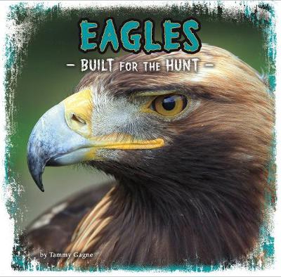 Eagles: Built for the Hunt - Agenda Bookshop