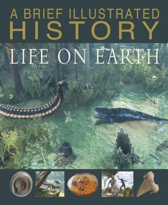 A Brief Illustrated History of Life on Earth - Agenda Bookshop