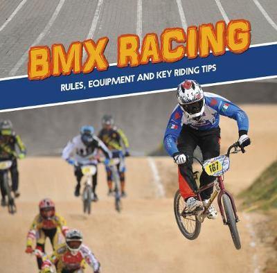 BMX Racing: Rules, Equipment and Key Riding Tips - Agenda Bookshop