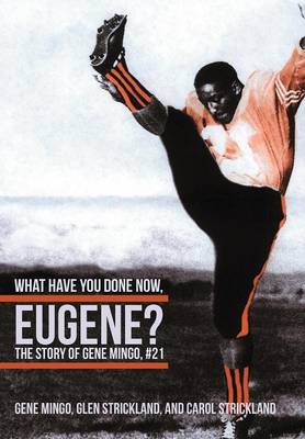 What Have You Done Now, Eugene?: The Story of Gene Mingo, #21 - Agenda Bookshop