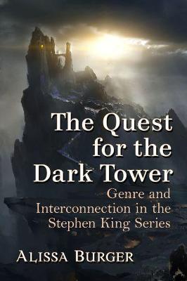 The Quest for the Dark Tower: Genre and Interconnection in the Stephen King Series - Agenda Bookshop