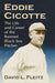 Eddie Cicotte: The Life and Career of the Banned Black Sox Pitcher - Agenda Bookshop