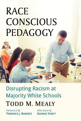 Race Conscious Pedagogy: Disrupting Racism at Majority White Schools - Agenda Bookshop