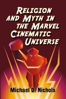 Religion and Myth in the Marvel Cinematic Universe - Agenda Bookshop